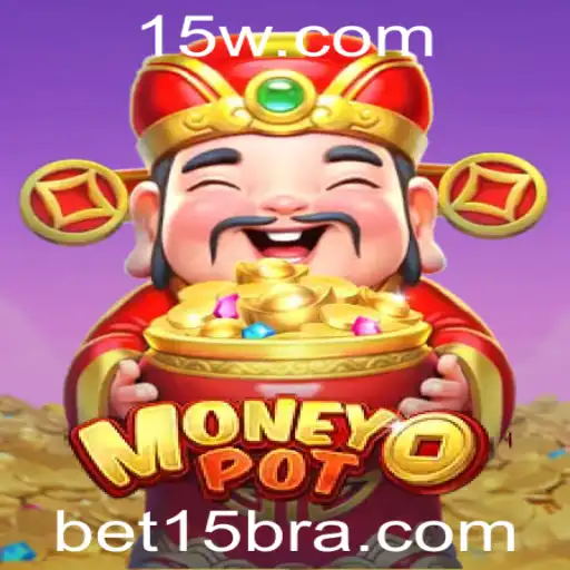 Explorando o Mundo do Jogo MoneyPot e a Estratégia Bet15