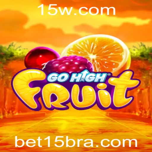 Descubra o Novo Mundo de Entretenimento com GoHighFruit e a Chave Bet15