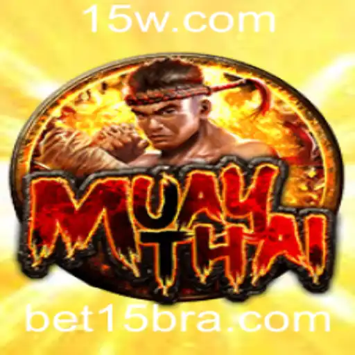Um Guia Completo para o Jogo MuayThai com a Palavra-Chave Bet15